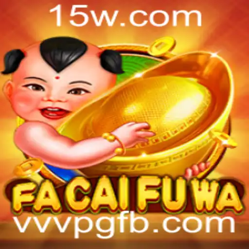 Descubra o Fascinante Mundo de FaCaiFuWa: O Jogo do Momento!